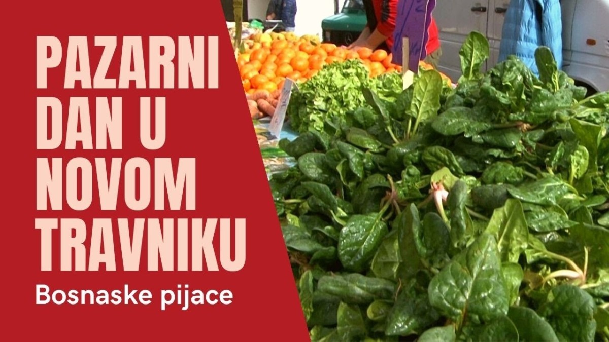BOSANSKE PIJACE / Pazarni dan na zelenoj i buvljoj pijaci u Novom Travniku