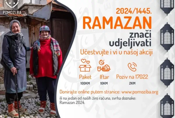 udruženje pomozi.ba i ove godine pokreće humanitarnu akciju  „ramazan 2024“